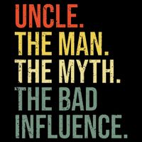 Uncle The Man The Myth The Bad Influence Best Funny Uncle Drawstring Bag
