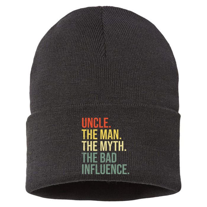 Uncle The Man The Myth The Bad Influence Best Funny Uncle Sustainable Knit Beanie