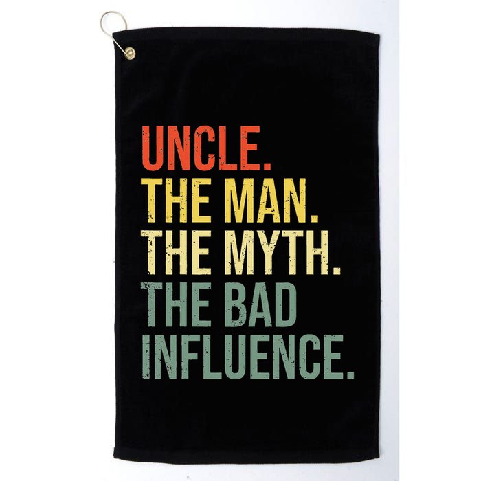 Uncle The Man The Myth The Bad Influence Best Funny Uncle Golf Towel