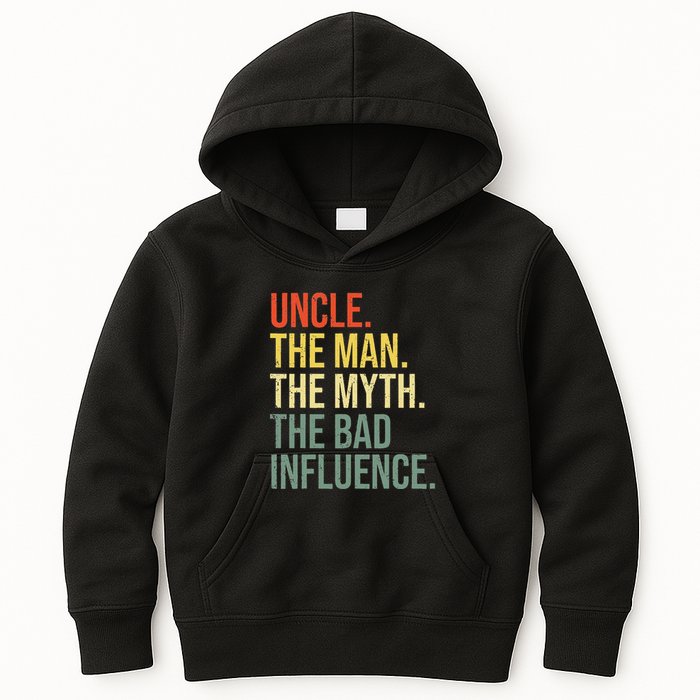 Uncle The Man The Myth The Bad Influence Best Funny Uncle Kids Hoodie