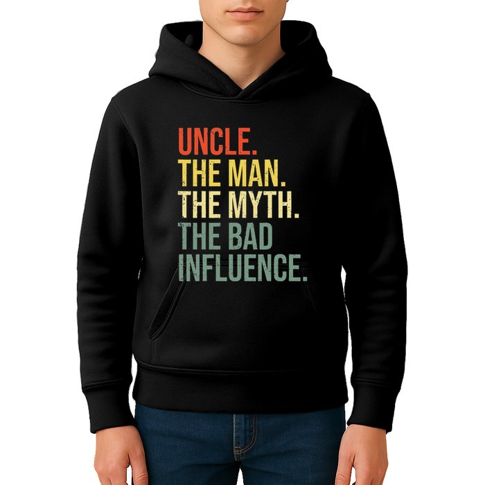 Uncle The Man The Myth The Bad Influence Best Funny Uncle Kids Hoodie