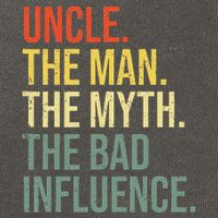Uncle The Man The Myth The Bad Influence Best Funny Uncle Cotton Canvas Backpack