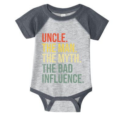 Uncle The Man The Myth The Bad Influence Best Funny Uncle Infant Baby Jersey Bodysuit