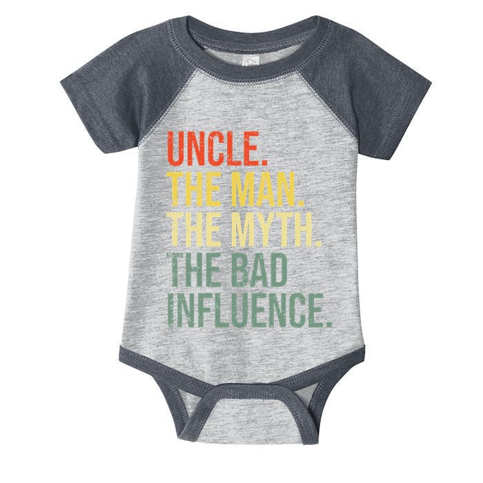 Uncle The Man The Myth The Bad Influence Best Funny Uncle Infant Baby Jersey Bodysuit