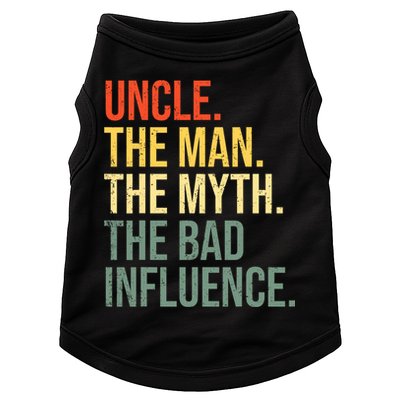 Uncle The Man The Myth The Bad Influence Best Funny Uncle Doggie Tank