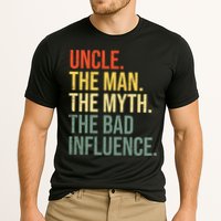 Uncle The Man The Myth The Bad Influence Best Funny Uncle Performance Shirt