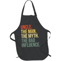 Uncle The Man The Myth The Bad Influence Best Funny Uncle Full-Length Apron With Pockets