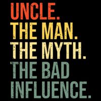Uncle The Man The Myth The Bad Influence Best Funny Uncle Full-Length Apron With Pockets