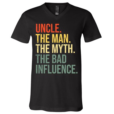 Uncle The Man The Myth The Bad Influence Best Funny Uncle V-Neck T-Shirt