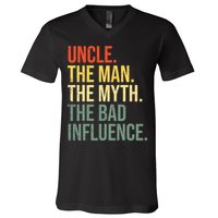 Uncle The Man The Myth The Bad Influence Best Funny Uncle V-Neck T-Shirt