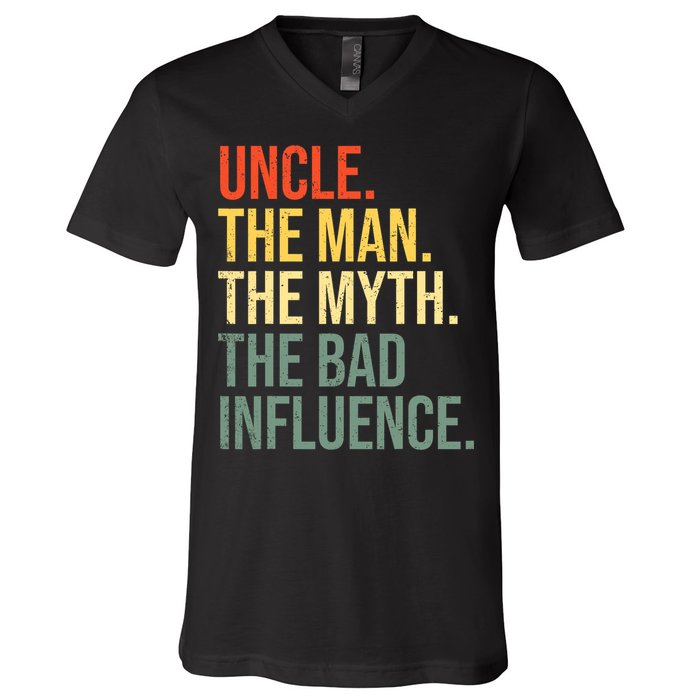 Uncle The Man The Myth The Bad Influence Best Funny Uncle V-Neck T-Shirt