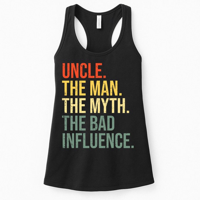 Uncle The Man The Myth The Bad Influence Best Funny Uncle Womens Tank Top