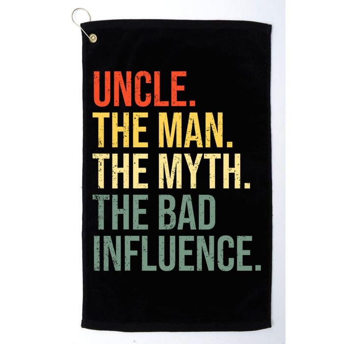 Uncle The Man The Myth The Bad Influence Best Funny Uncle Golf Towel