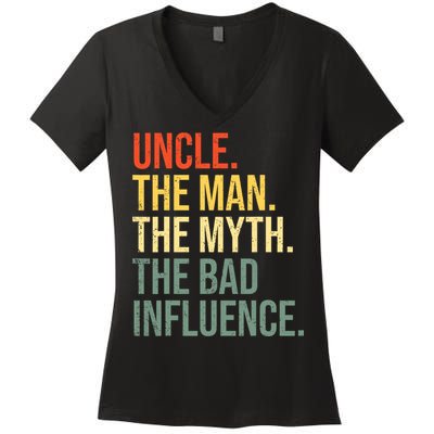 Uncle The Man The Myth The Bad Influence Best Funny Uncle Women's V-Neck T-Shirt