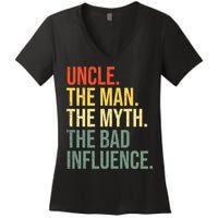 Uncle The Man The Myth The Bad Influence Best Funny Uncle Women's V-Neck T-Shirt