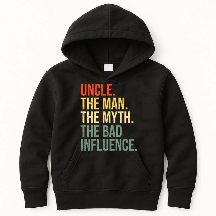 Uncle The Man The Myth The Bad Influence Best Funny Uncle Kids Hoodie