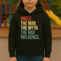 Uncle The Man The Myth The Bad Influence Best Funny Uncle Kids Hoodie