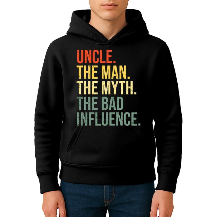 Uncle The Man The Myth The Bad Influence Best Funny Uncle Kids Hoodie