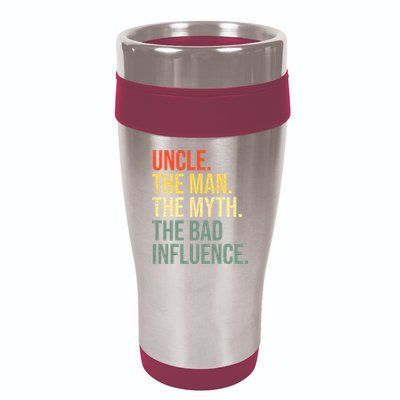 Uncle The Man The Myth The Bad Influence Best Funny Uncle 16oz Travel Tumbler