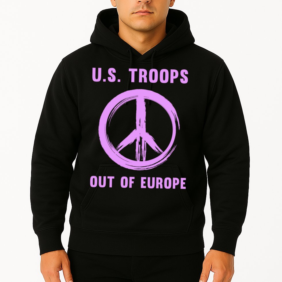US Troops Out of Europe End the Occupation Peace Sign Hoodie