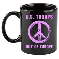 US Troops Out of Europe End the Occupation Peace Sign 11oz C Handle Ceramic Mug