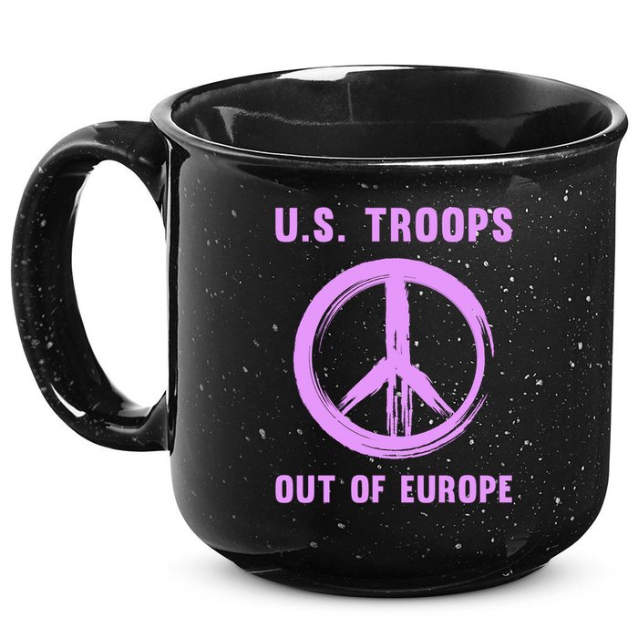 US Troops Out of Europe End the Occupation Peace Sign 15oz Campfire Ceramic Mug
