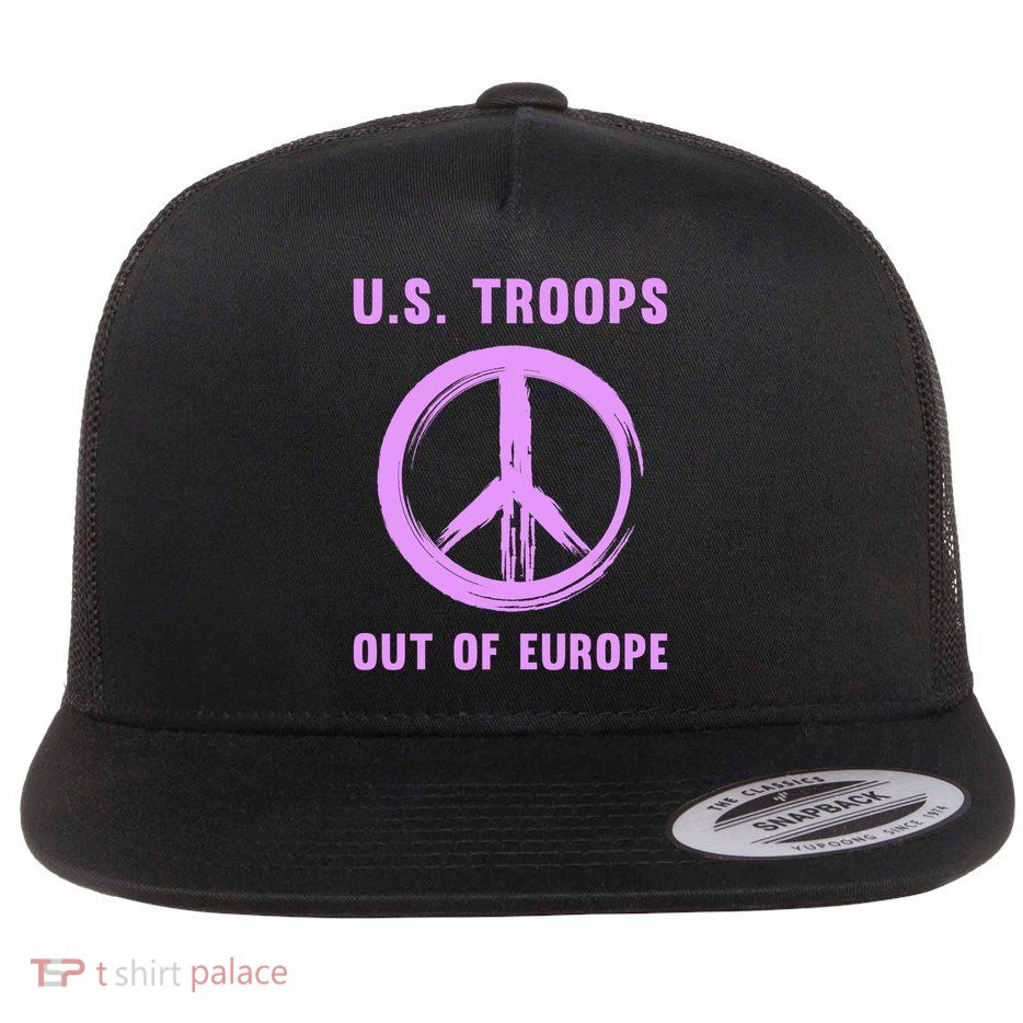 US Troops Out of Europe End the Occupation Peace Sign Flatbill Hat