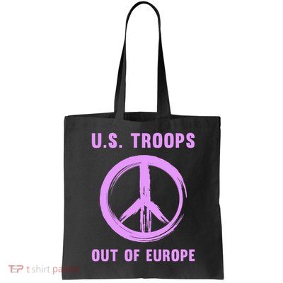 US Troops Out of Europe End the Occupation Peace Sign Bag