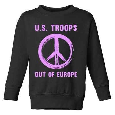 US Troops Out of Europe End the Occupation Peace Sign Toddler Sweatshirt
