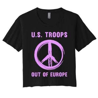 US Troops Out of Europe End the Occupation Peace Sign Crop Top