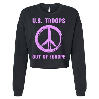 US Troops Out of Europe End the Occupation Peace Sign Cropped Pullover Crew