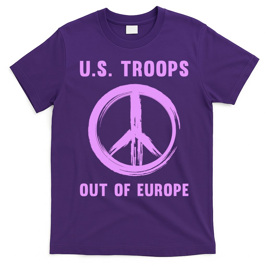 US Troops Out of Europe End the Occupation Peace Sign T-Shirt