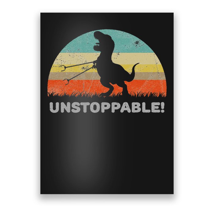 Unstoppable T Rex With Trash Grabber Pickup Tool Funny Poster