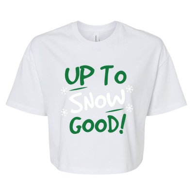 Up To Snow Good Funny Christmas Gift Bella+Canvas Jersey Crop Tee