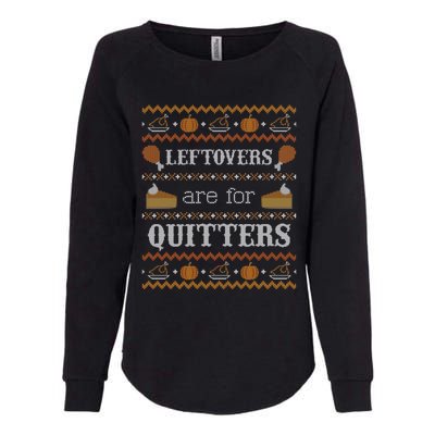 Ugly Thanksgiving Sweater Leftovers For Quitters Cool Gift Cool Gift Womens California Wash Sweatshirt