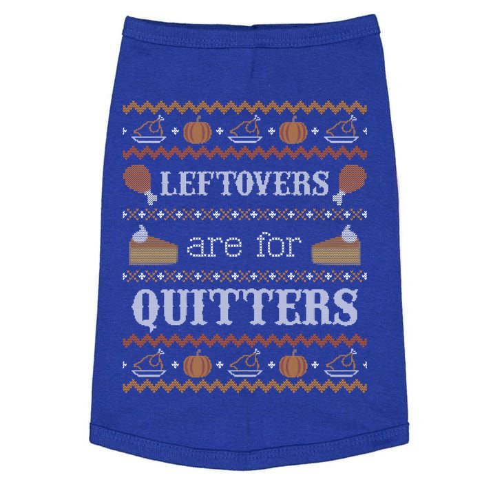 Ugly Thanksgiving Sweater Leftovers For Quitters Cool Gift Cool Gift Doggie Tank