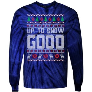 Up To Snow Good Ugly Christmas Funny Holiday Xmas Gift Tie-Dye Long Sleeve Shirt