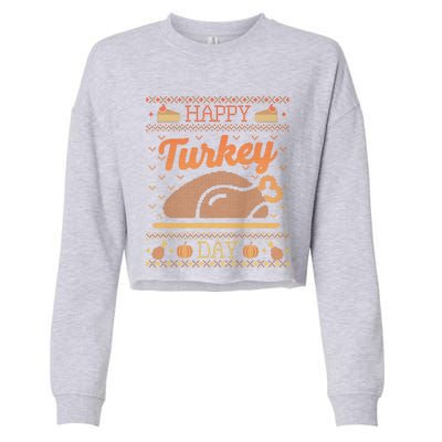 Ugly Thanksgiving Sweater Funny Happy Turkey Day Gift Cropped Pullover Crew