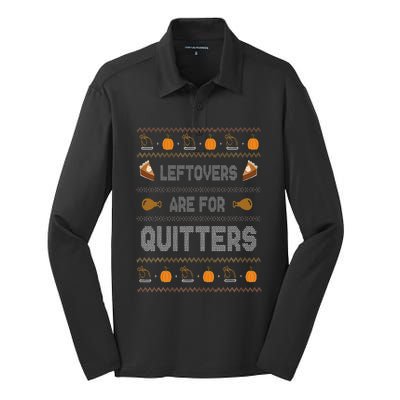 Ugly Thanksgiving Sweater Leftovers are for Quitters Gift Silk Touch Performance Long Sleeve Polo