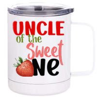 Uncle The Sweet One Strawberry Birthday Family Party 12 oz Stainless Steel Tumbler Cup