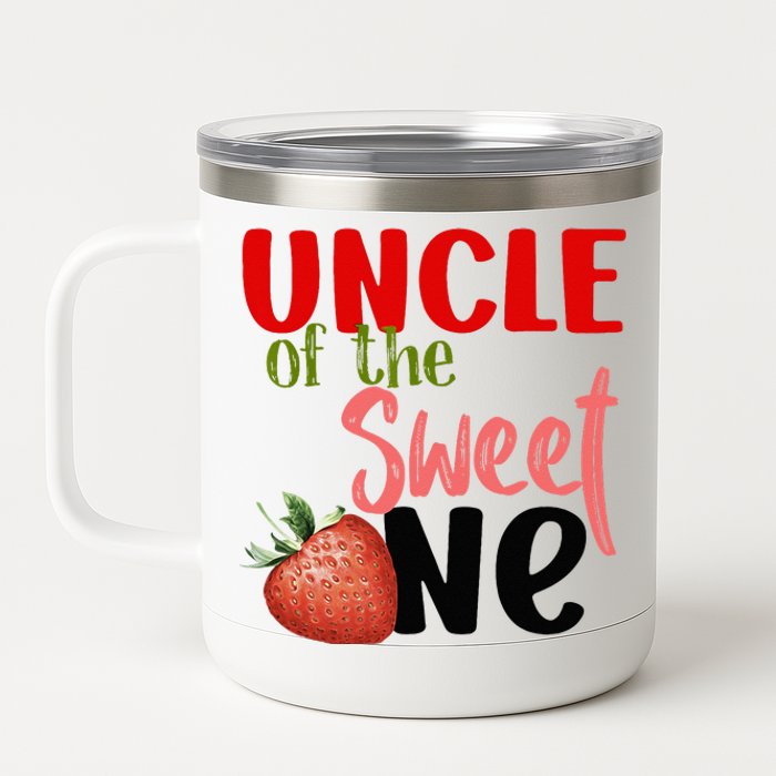 Uncle The Sweet One Strawberry Birthday Family Party 12 oz Stainless Steel Tumbler Cup