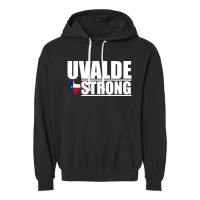 Uvalde Texas Strong Garment-Dyed Fleece Hoodie