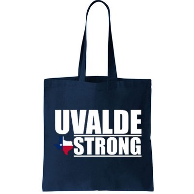 Uvalde Texas Strong Tote Bag