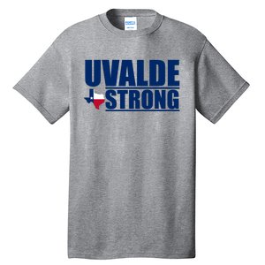 Uvalde Texas Strong Tall T-Shirt