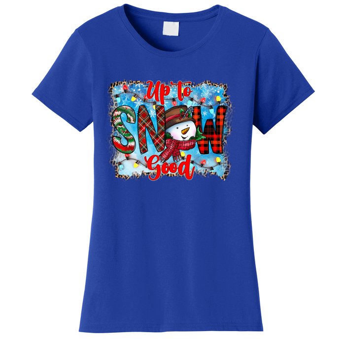 Up To Snow Good Christmas Holiday Season Cute Gift Women's T-Shirt