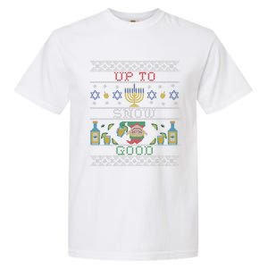 Up To Snow Good Funny Ugly Christmas Sweater Style Graphic Gift Garment-Dyed Heavyweight T-Shirt