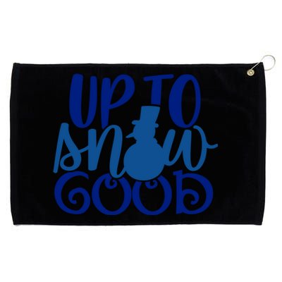 Up To Snow Good Funny Winter Snow Fun Gift Grommeted Golf Towel