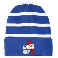 Up To Snow Good Funny Winter Snow Meaningful Gift Striped Beanie with Solid Band