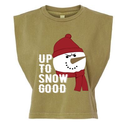 Up To Snow Good Funny Winter Snow Meaningful Gift Garment-Dyed Women's Muscle Tee