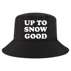 Up To Snow Good Retro Winter Slogan Gift Cool Comfort Performance Bucket Hat